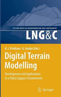 Cover image for Digital Terrain Modelling: Development and Applications in a Policy Support Environment