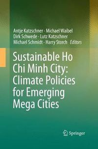 Cover image for Sustainable Ho Chi Minh City: Climate Policies for Emerging Mega Cities