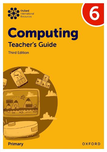 Cover image for Oxford International Primary Computing: Teacher's Guide 6