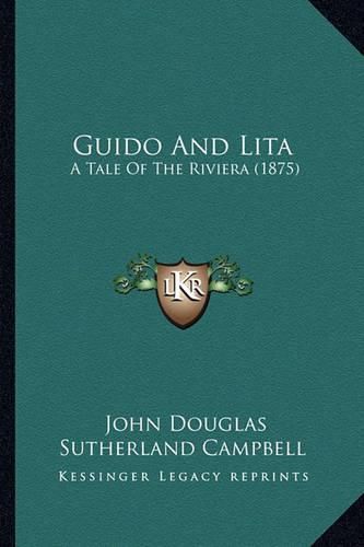 Guido and Lita: A Tale of the Riviera (1875)