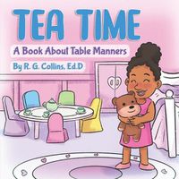 Cover image for Tea Time: A book about table manners