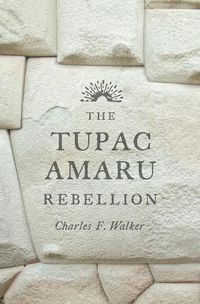 Cover image for The Tupac Amaru Rebellion