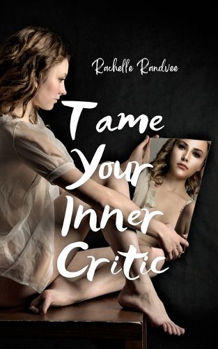 Cover image for Tame Your Inner Critic