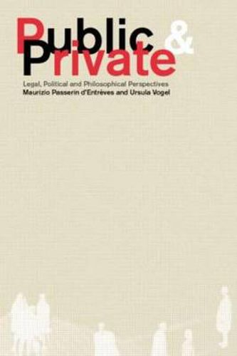 Cover image for Public and Private: Legal, political and philosophical perspectives