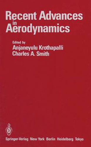 Recent Advances in Aerodynamics: Proceedings of an International Symposium held at Stanford University, August 22-26, 1983