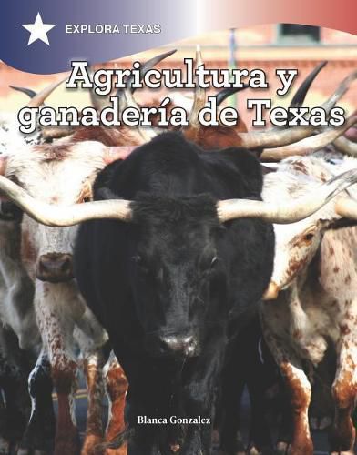 Cover image for Agricultura Y Ganaderia En Texas (Agriculture and Cattle in Texas)