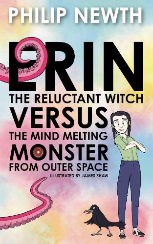Cover image for Erin the Reluctant Witch Versus the Mind Melting Monster from Outer Space