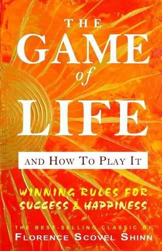 Cover image for The Game of Life And How To Play It