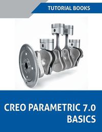 Cover image for Creo Parametric 7.0 Basics