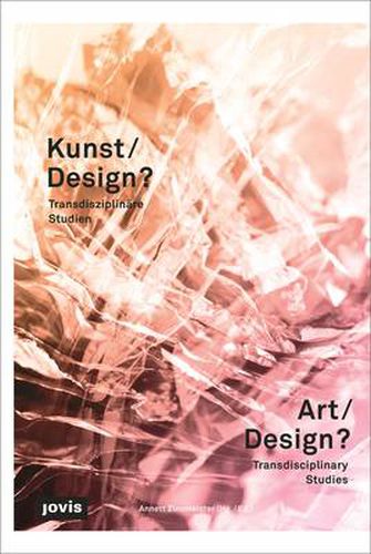 Cover image for Kunst/Design?: Transdisziplinare Studien