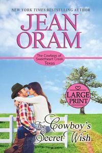 Cover image for The Cowboy's Secret Wish: Large Print Edition