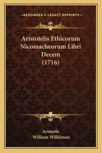 Cover image for Aristotelis Ethicorum Nicomacheorum Libri Decem (1716)