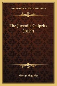 Cover image for The Juvenile Culprits (1829)