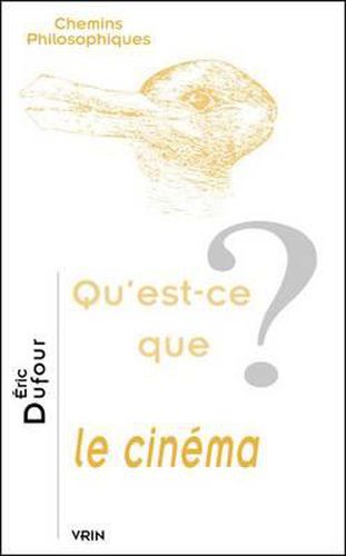 Cover image for Qu'est-Ce Que Le Cinema?