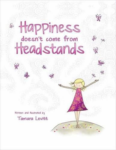 Cover image for Happiness Doesn't Come from Headstands