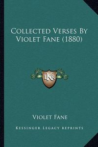 Cover image for Collected Verses by Violet Fane (1880)