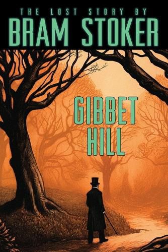 Cover image for Bram Stoker's Lost Story, Gibbet Hill