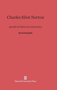 Cover image for Charles Eliot Norton
