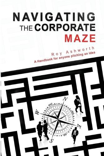 Cover image for Navigating the Corporate Maze