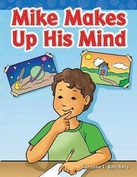 Cover image for Mike Makes Up His Mind