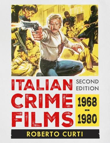 Cover image for Italian Crime Films, 1968-1980, 2D Ed.