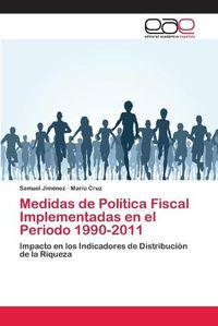 Cover image for Medidas de Politica Fiscal Implementadas en el Periodo 1990-2011