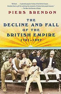 Cover image for The Decline and Fall of the British Empire, 1781-1997