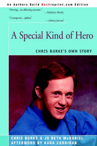 Cover image for A Special Kind of Hero: Chris Burke's Own Story