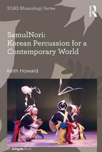 Cover image for SamulNori: Korean Percussion for a Contemporary World