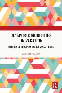 Cover image for Diasporic Mobilities on Vacation