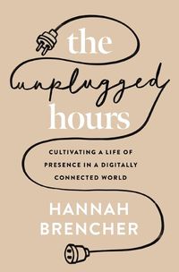 Cover image for The Unplugged Hours
