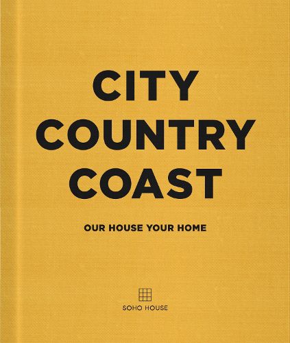City, Country, Coast: Our House, Your Home