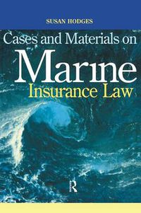 Cover image for Cases and Materials on Marine Insurance Law