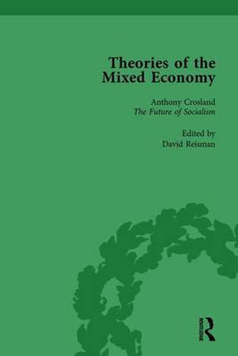 Cover image for Theories of the Mixed Economy Vol 7: Selected Texts 1931-1968