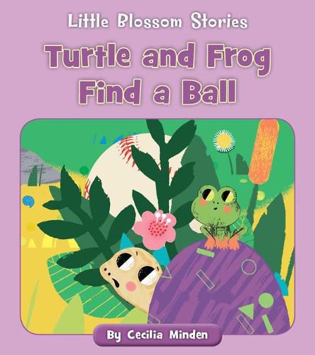 Cover image for Turtle and Frog Find a Ball