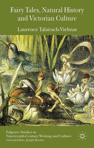 Cover image for Fairy Tales, Natural History and Victorian Culture