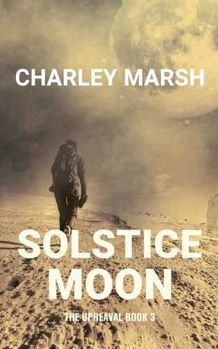 Cover image for Solstice Moon: The Upheaval Book 3