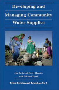 Cover image for Developing and Managing Community Water Supplies