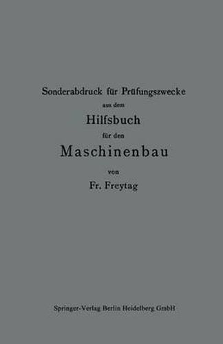 Sonderabdruck Fur Prufungszwecke Aus Dem Hilfsbuch Fur Den Maschinenbau