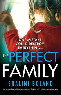 Cover image for The Perfect Family: An unputdownable psychological thriller with a heart-stopping twist