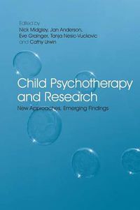 Cover image for Child Psychotherapy and Research: New Approaches, Emerging Findings