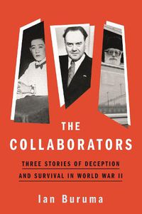 Cover image for The Collaborators: Three Stories of Deception and Survival in World War II