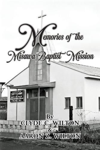 Cover image for Memories of the Misawa Baptist Mission