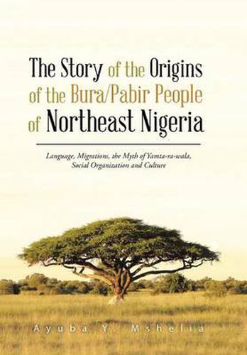 Cover image for The Story of the Origins of the Bura/Pabir People of Northeast Nigeria