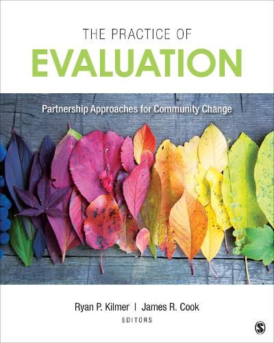 Cover image for The Practice of Evaluation: Partnership Approaches for Community Change