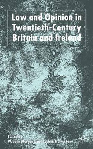 Cover image for Law and Opinion in Twentieth-Century Britain and Ireland