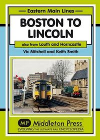 Cover image for Boston to Lincoln: Also from Louth and Horncastle