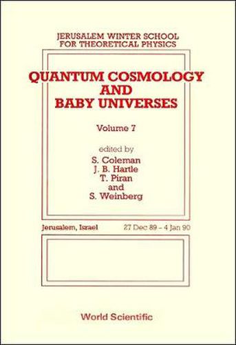 Cover image for Quantum Cosmology And Baby Universes: Proceedings Of 7th Jerusalem Winter School