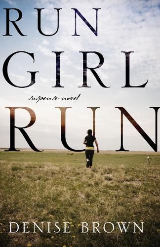 Run Girl Run: Suspense-Novel