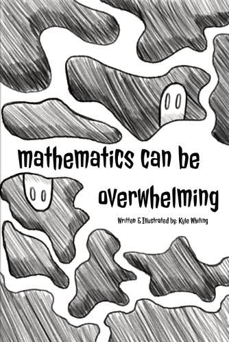 Cover image for Mathematics can Be Overwhelming